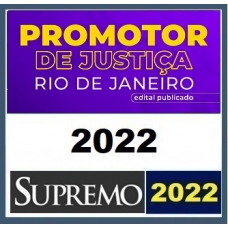 MP RJ - Promotor de Justiça - Edital Publicado (SUPREMO 2022) Ministério Público do Rio de Janeiro